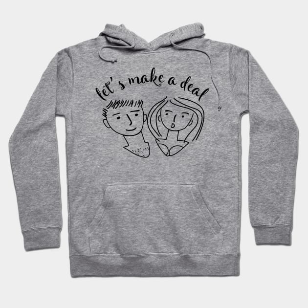 let's make a deal meme hand drawn Hoodie by TrendsCollection